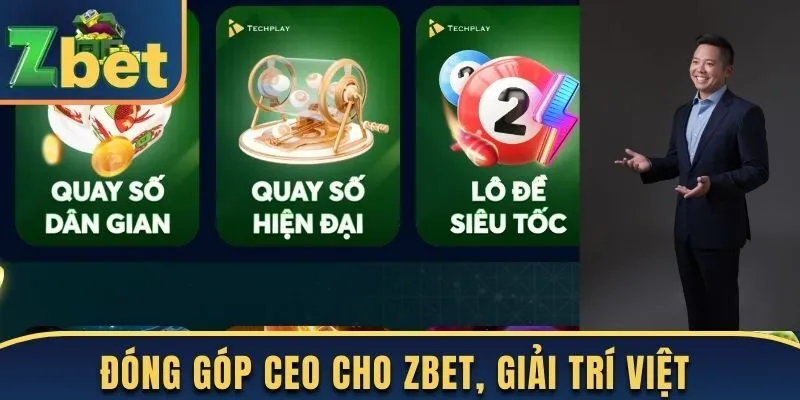 Đóng góp CEO cho Zbet và giải trí Việt Nam