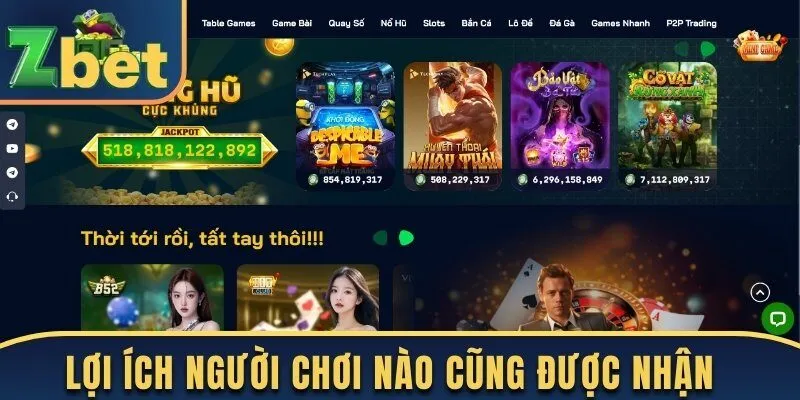 Lợi ích người chơi nào cũng được nhận 