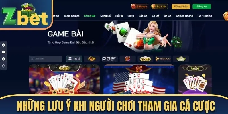 Những lưu ý đặc biệt khi người chơi tham gia cá cược 